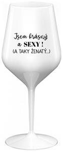JSEM KRÁSNÝ A SEXY! (A TAKY ŽENATÝ...) - bílá nerozbitná sklenička na víno 470 ml