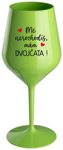 MĚ NEROZHODÍŠ, MÁM DVOJČATA! - zelená nerozbitná sklenička na víno 470 ml