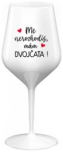 MĚ NEROZHODÍŠ, MÁM DVOJČATA! - bílá nerozbitná sklenička na víno 470 ml