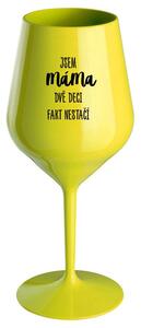 JSEM MÁMA, DVĚ DECI FAKT NESTAČÍ - žlutá nerozbitná sklenička na víno 470 ml
