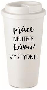 PRÁCE NEUTEČE, KÁVA VYSTYDNE! - bílý termohrnek 475 ml