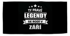 Sablio Ručník Ty pravé legendy se rodí v září - 30x50 cm