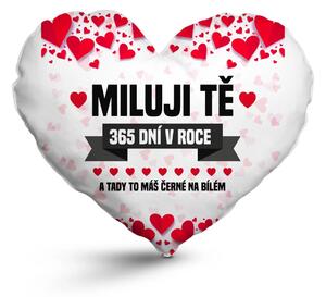 Sablio 3D polštář ve tvaru srdce: Miluji Tě 365 dní v roce