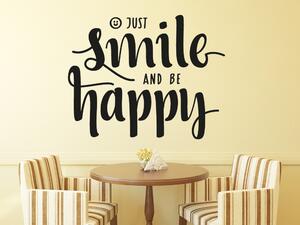 Just smile and be happy - Samolepka na zeď - 63x50cm
