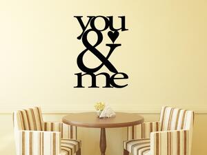You and Me nápis - Textová Samolepka na zeď - 100x75cm
