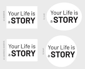Your life is a story šíře 100 cm