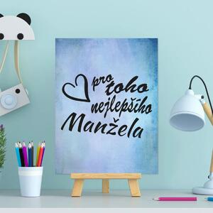 Sablio Dárková cedulka Pro toho nejlepšího manžela: 30x40 cm