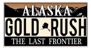 Ceduľa Alaska - Gold Rush The Last Frontier 30,5cm x 15,5cm Plechová tabuľa