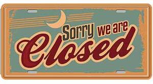 Cedule značka Sorry we are Closed