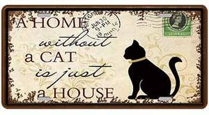 Ceduľa značka A Home a Cat House 30,5cm x 15,5cm Plechová tabuľa