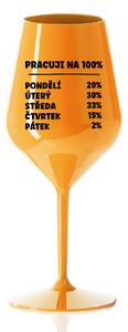PRACUJI NA 100% - oranžová nerozbitná sklenice na víno 470 ml