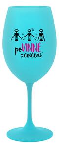 POVINNÉ CVIČENÍ - tyrkysová sklenice na víno 350 ml