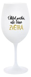 ÚKLID POČKÁ, ALE VÍNO ZVĚTRÁ - bílá sklenice na víno 350 ml