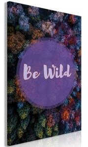 Obraz - Be Wild (1 Part) Vertical