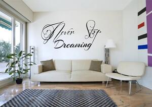 Nálepka na zeď nápis NEVER STOP DREAMING 50 x 100 cm