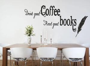 Samolepka na zeď s textem DRINK GOOD COFFEE, READ GOOD BOOKS 80 x 160 cm