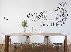 Nálepka na stěnu do kuchyně s textem Coffee is always a good idea 50 x 100 cm