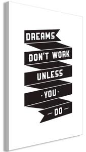 Obraz - Dreams don't work (1 Part) Vertical