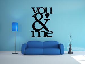 You and Me nápis - Textová Samolepka na zeď - 50x37cm