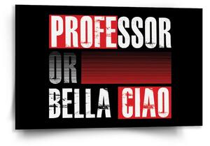 Sablio Obraz La Casa de Papel Professor or Bella Ciao motiv 3 - 120x80 cm