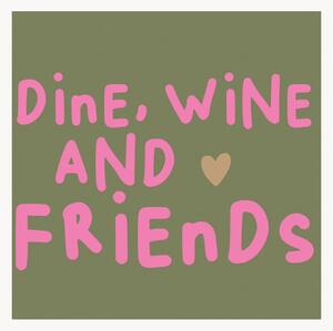 Sada papírových ubrousků Wine, Dine, Friends, 40 dílů