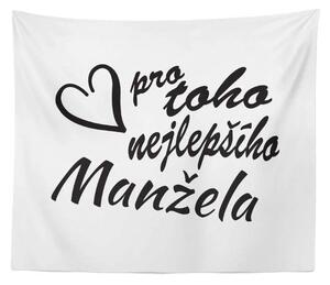 Sablio Deka Pro toho nejlepšího manžela: 150x120 cm