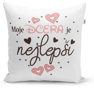 Sablio Polštář Moje dcera je nejlepší: 40x40 cm