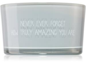 My Flame Candle With Crystal Never Ever Forget How Truly Amazing You Are vonná svíčka 11x6 cm