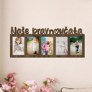 Dřevěný fotorámeček Naše pravnoučata Zvolte barvu dekoru: Ořech | Rozměry (cm)grafie: 10x15 | Počet fotorámečků: 5