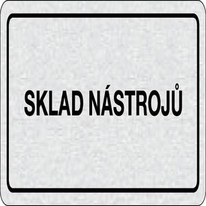 Cedulka na dveře - Sklad nástrojů