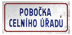 Ceduľa Pobočka Celního Úřadu - Retro plechové cedule