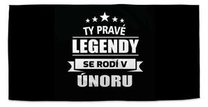 Sablio Ručník Ty pravé legendy se rodí v únoru - 30x50 cm