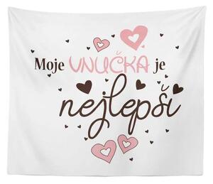 Sablio Deka Moje vnučka je nejlepší: 150x120 cm