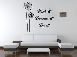 Nálepka na zeď Wish it dream it do it Barva: Bílá, Velikost: 50 x 50 cm