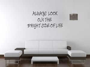 Nálepka na zeď Always look on the bright side of life Barva: Žlutá, Rozměry: 100 x 50 cm