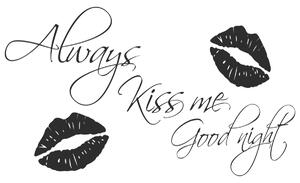 Nálepka na zeď Always kiss me good night Barva: Bílá, Rozměry: 200 x 100 cm