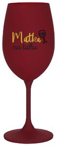 MATKA NA TAHU - bordó sklenička na víno 350 ml