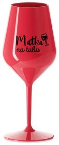MATKA NA TAHU - červená nerozbitná sklenička na víno 470 ml