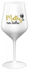 MATKY NA TAHU - bílá nerozbitná sklenička na víno 470 ml