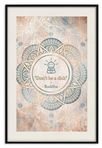 Plakát Nebuď trouba - orientální kompozice s Buddhovou a zenovými texty