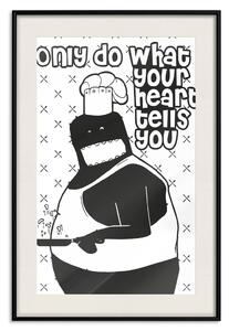 Plakát Dělej jen to, co ti říká srdce - černobílá kompozice s texty