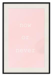 Plakát Jestli ne teď, když ne? - černé anglické texty na růžovém pozadí