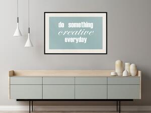 Plakát Dělejte každý den něco kreativního - bílé anglické texty