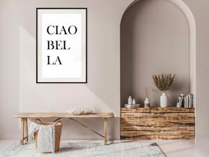Plakát Ciao Bella - černobílá minimalistická kompozice s italskými nápisy