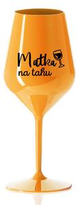 MATKA NA TAHU - oranžová nerozbitná sklenice na víno 470 ml