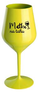 MATKA NA TAHU - žlutá nerozbitná sklenice na víno 470 ml