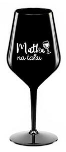 MATKA NA TAHU - černá nerozbitná sklenice na víno 470 ml