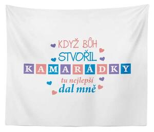 Sablio Deka Když Bůh stvořil kamarádky: 150x120 cm