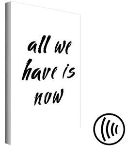 Obraz Citát v angličtině (1-dílný) - černé nápisy "all we have is now"