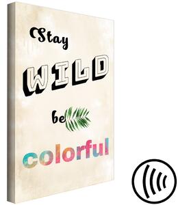 Obraz Stay Wild Be Colorful (1 panel) vertikální